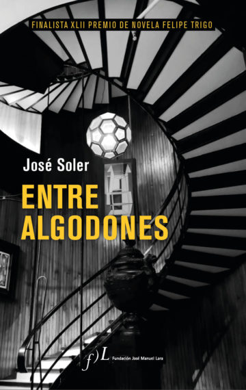 Entre algodones, de José Soler Fraile